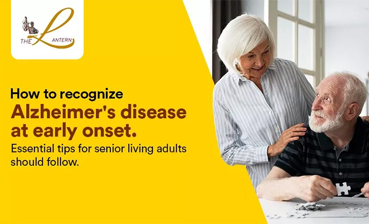 How to Recognize Alzheimer's Disease at Early Onset