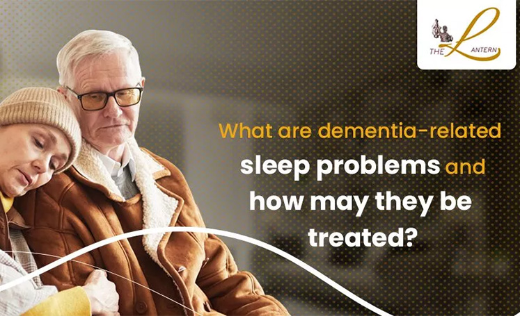 Dementia-related sleep problems and how can they be treated